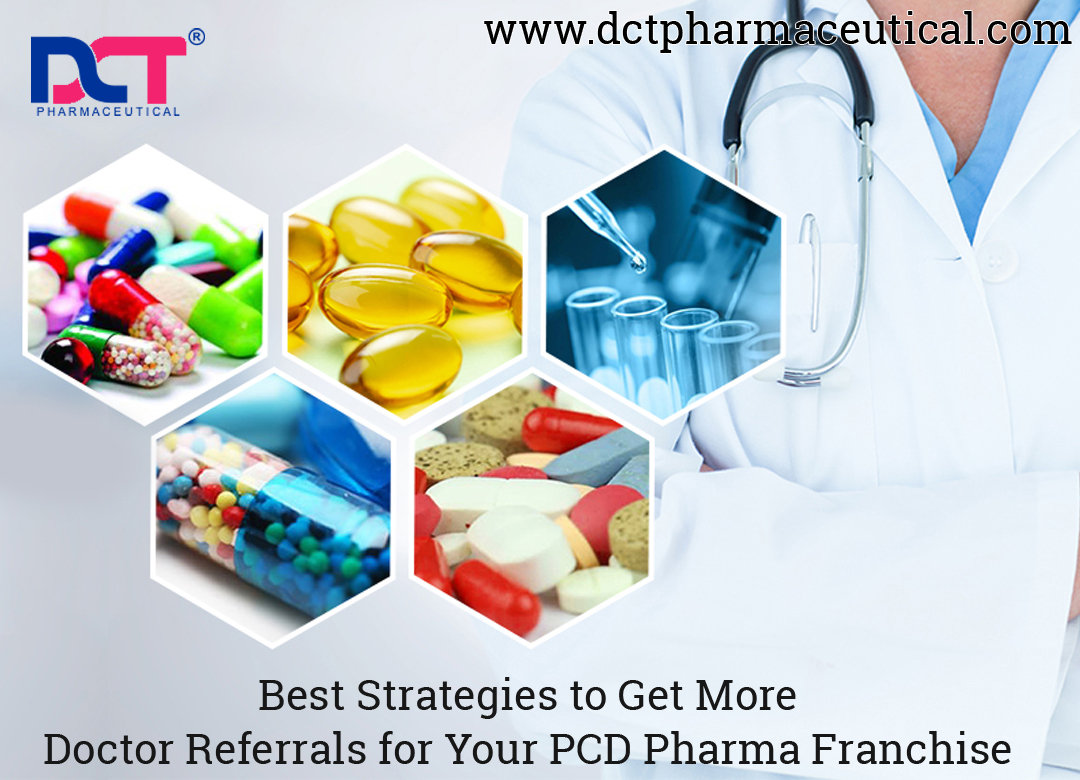 Best Strategies to Get More Doctor Referrals for Your PCD Pharma Franchise